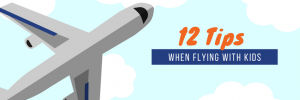 12 tips when flying with kids