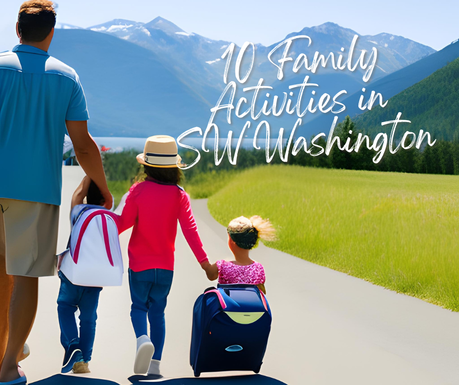 10 family activities in SW Washington